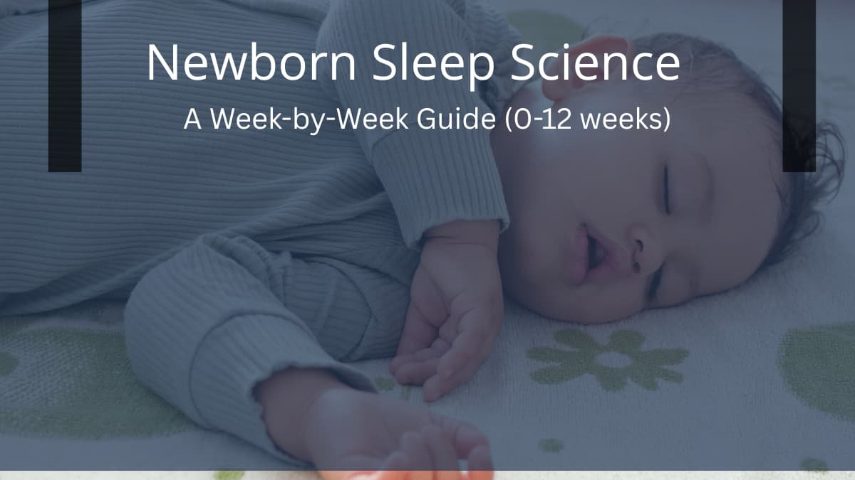 Newborn sleep schedule science guide 0-12 weeks safe sleep AAP guidelines 2026